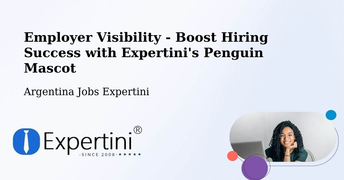 CV and Resume Visibility Optimization – Serrezuela - Argentina Jobs Expertini